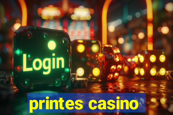 printes casino