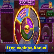 free casinos bonus