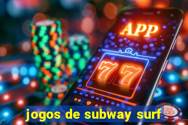 jogos de subway surf