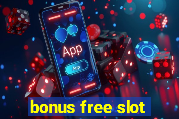 bonus free slot