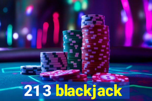 21 3 blackjack