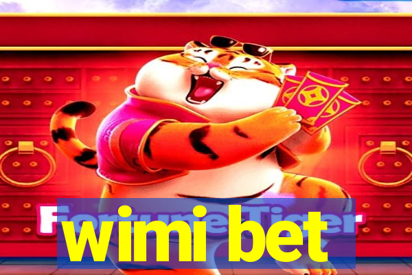 wimi bet