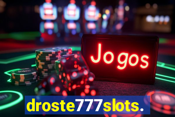 droste777slots.com