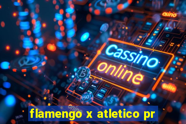 flamengo x atletico pr