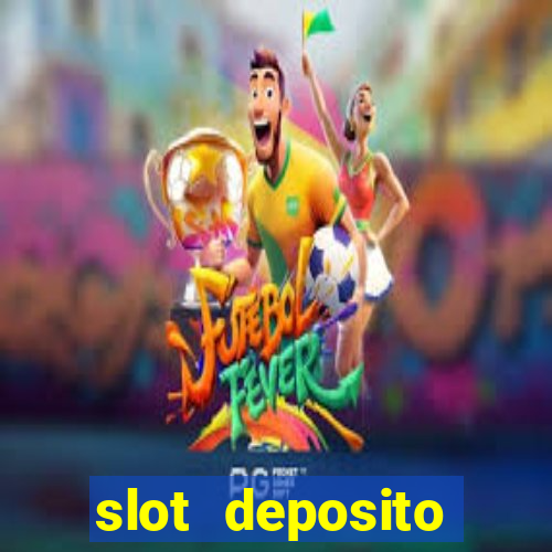 slot deposito minimo 5 reais