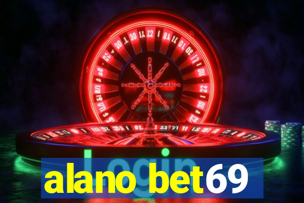 alano bet69