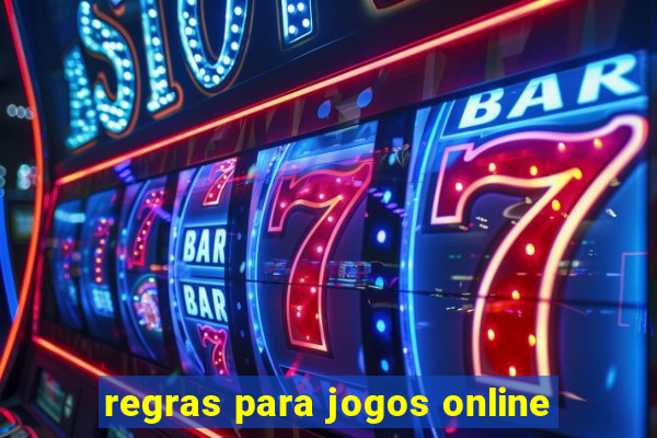 regras para jogos online