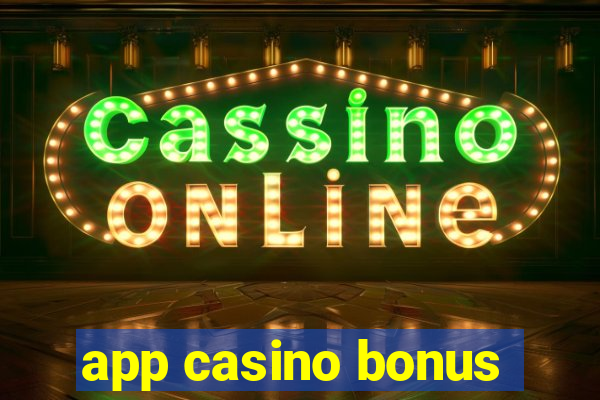 app casino bonus