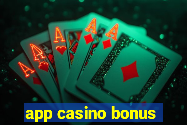 app casino bonus