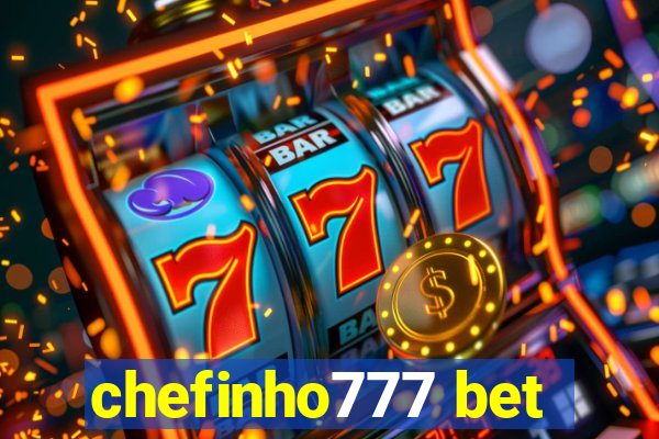 chefinho777 bet