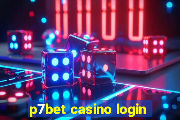 p7bet casino login