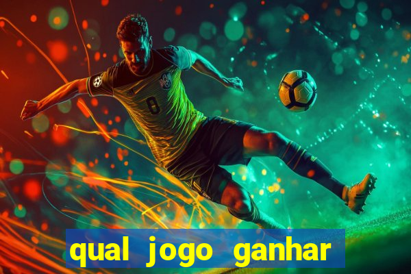 qual jogo ganhar dinheiro sem depositar