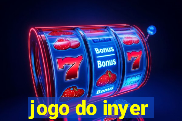 jogo do inyer