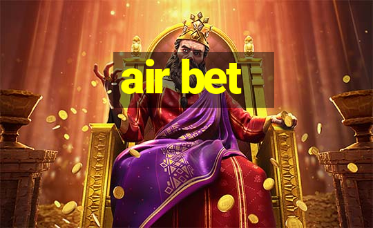 air bet