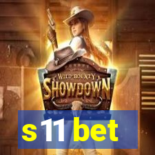 s11 bet