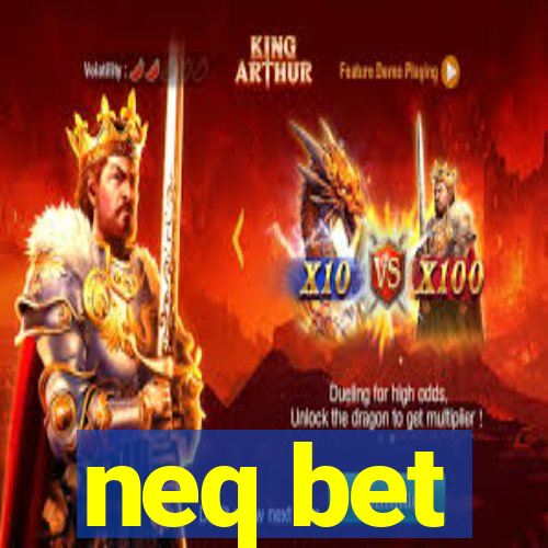 neq bet