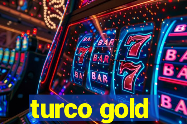 turco gold