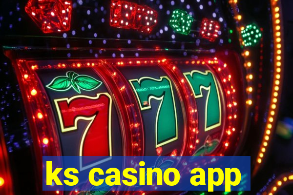 ks casino app