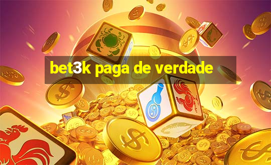 bet3k paga de verdade