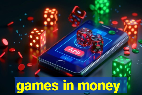 games in money