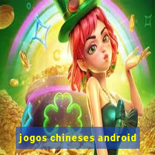 jogos chineses android