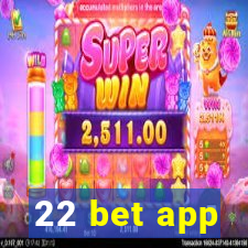 22 bet app