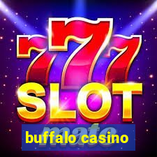 buffalo casino