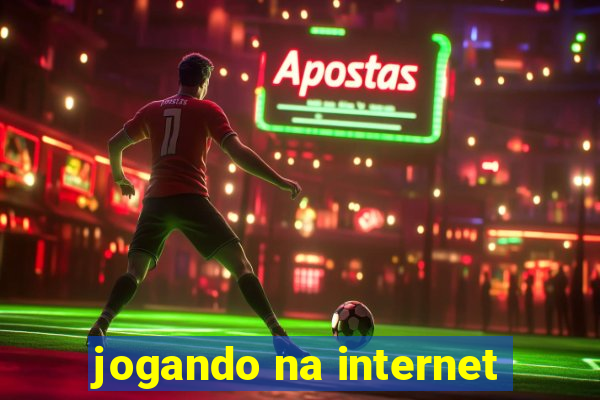 jogando na internet