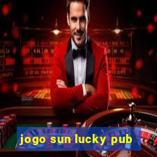 jogo sun lucky pub