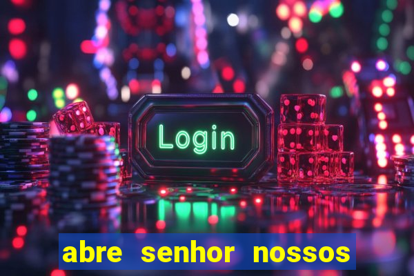 abre senhor nossos lábios cifra