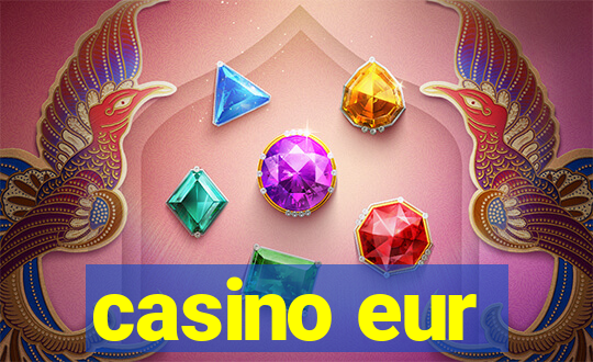 casino eur