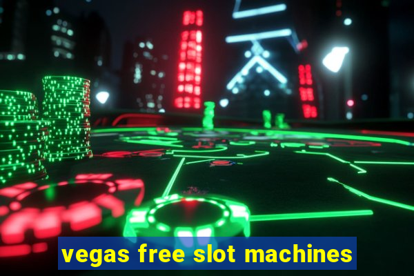 vegas free slot machines