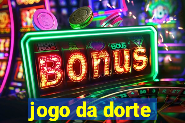 jogo da dorte