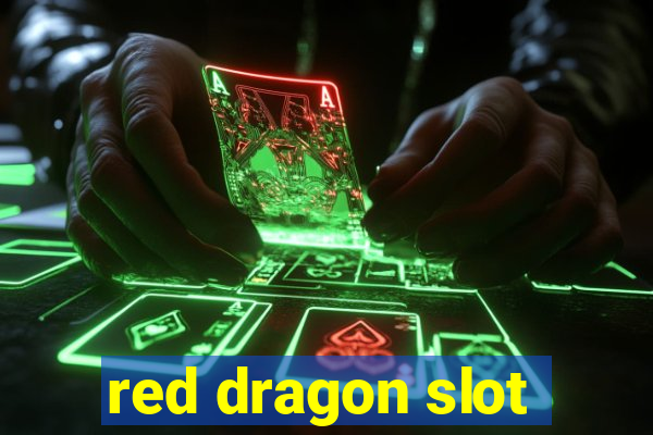 red dragon slot