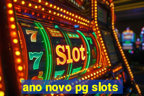 ano novo pg slots