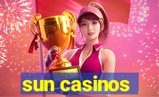 sun casinos