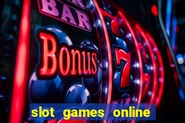 slot games online free no download