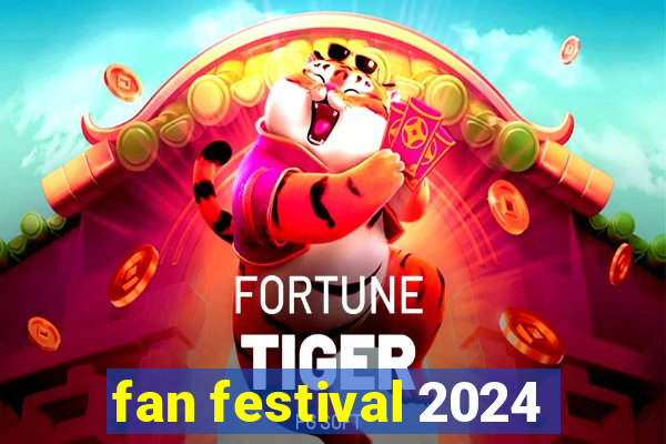 fan festival 2024