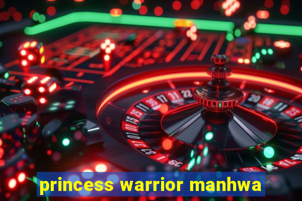 princess warrior manhwa