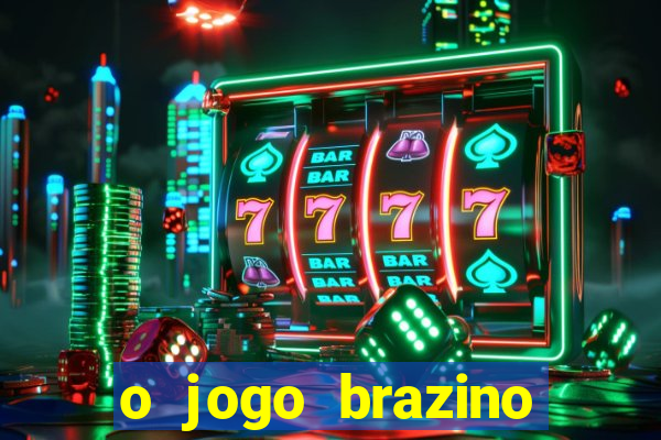 o jogo brazino brazino777 é confiável