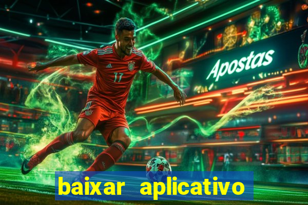 baixar aplicativo de jogo futebol