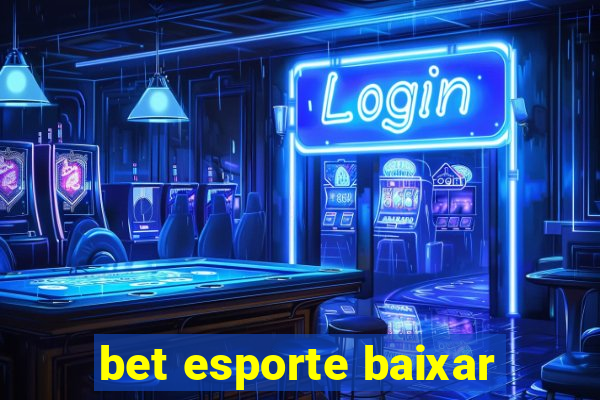 bet esporte baixar