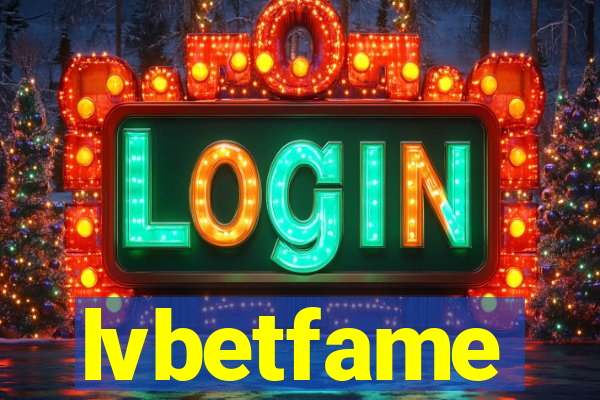 lvbetfame