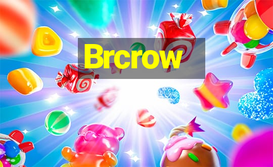 Brcrow