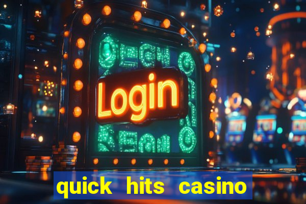 quick hits casino slot game