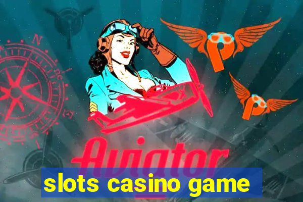 slots casino game