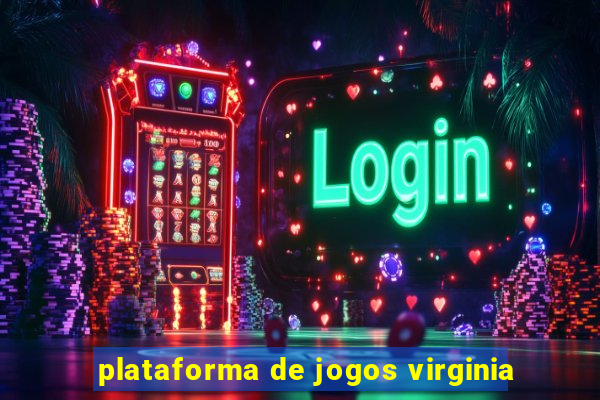 plataforma de jogos virginia