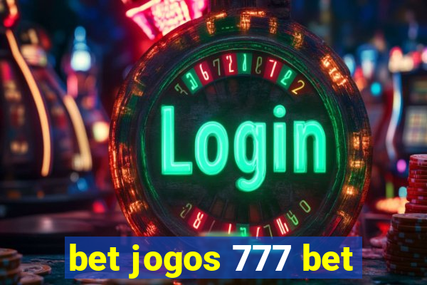 bet jogos 777 bet