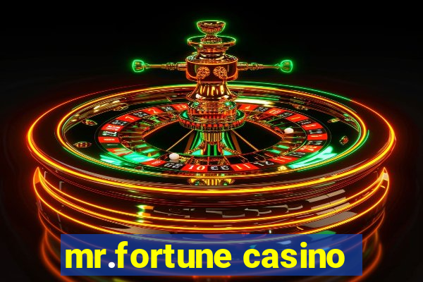 mr.fortune casino