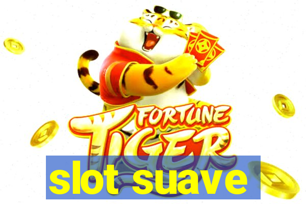 slot suave